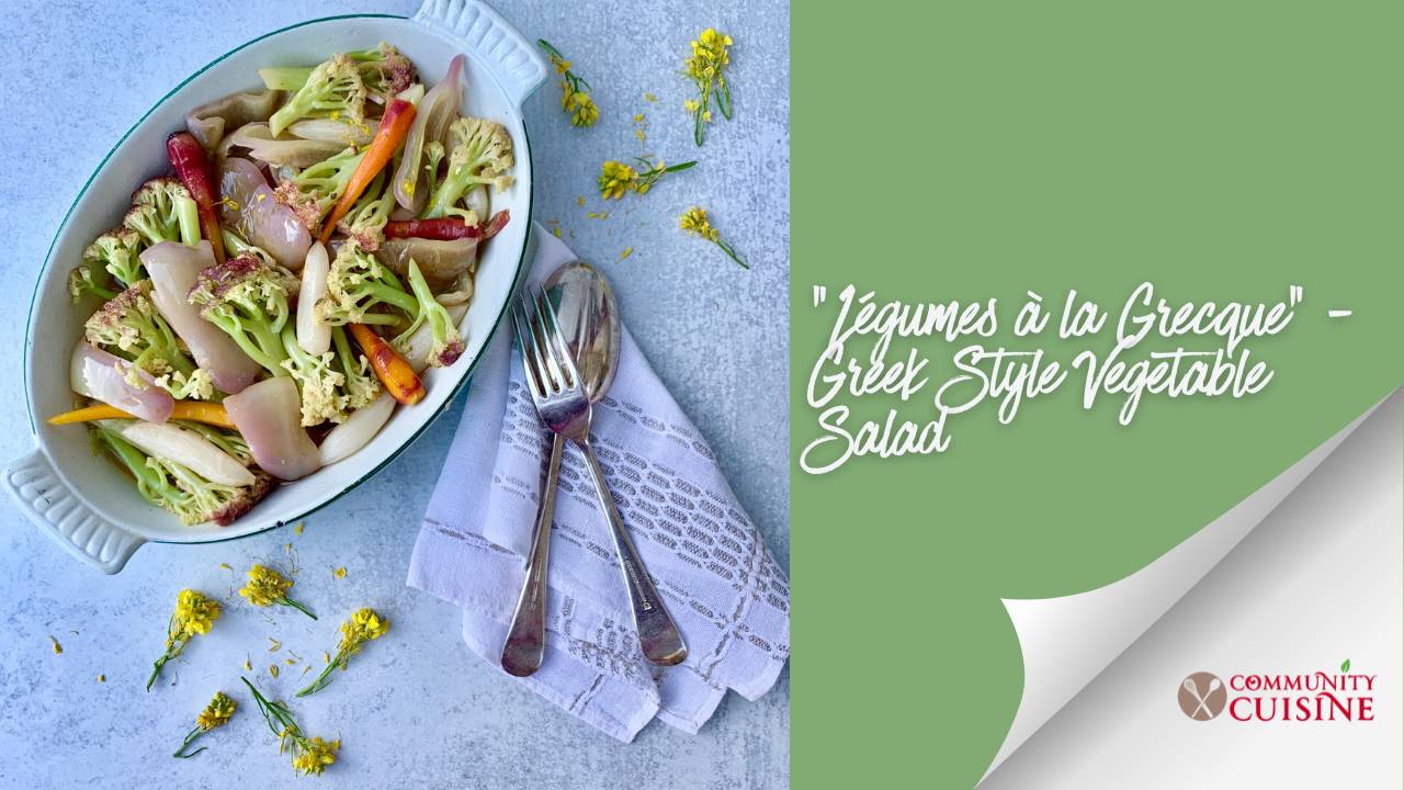 “Légumes à la Grecque” - Greek Style Vegetable Salad