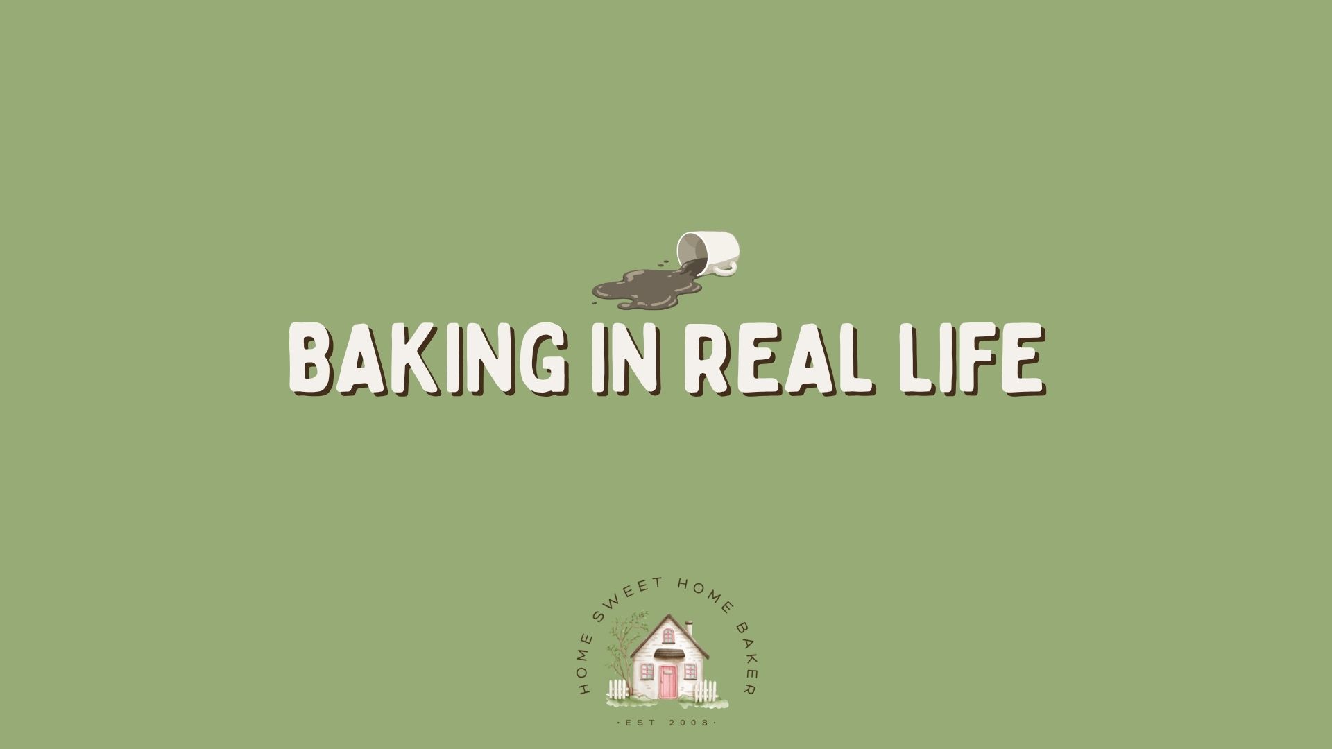 baking in real life