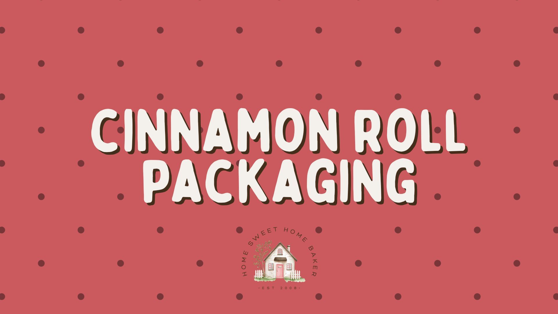 Cinnamon Roll Packaging