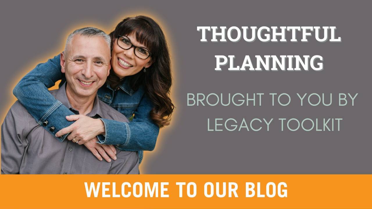 Thoughtful Planning Show Notes Brought To You By Legacy Toolkit Thoughtful planning show notes brought to you by legacy toolkit