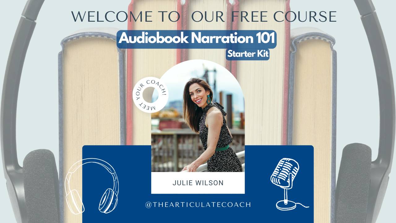 Free "Audiobook Narration 101, Starter Kit" Enrollment!