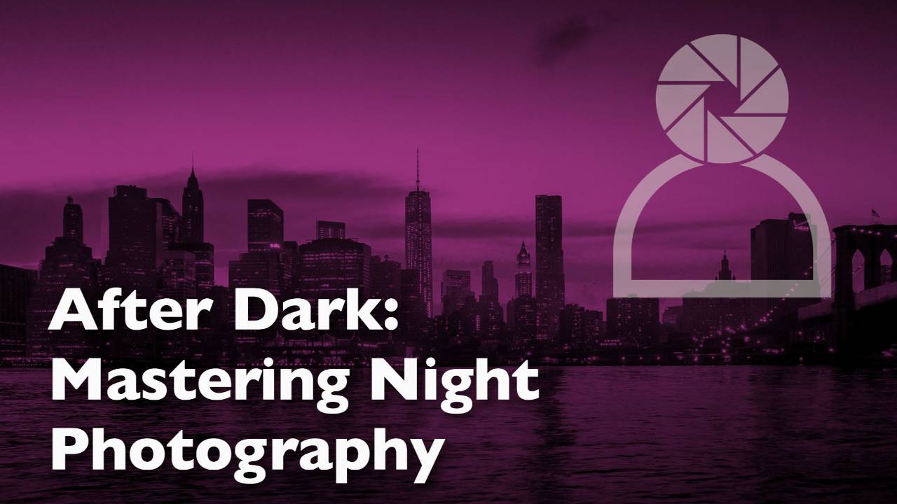 Mastering Darkness: Secrets to Stunning Night Photography