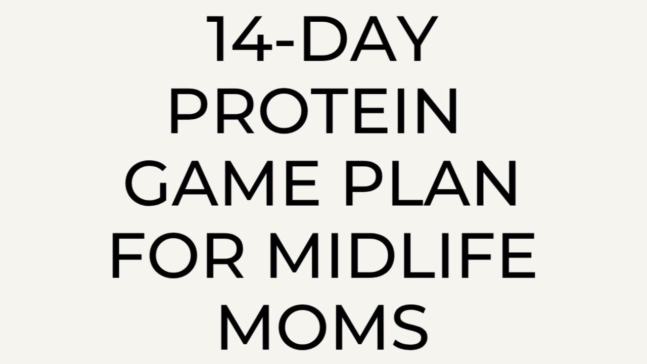 14-day-protein-game-plan-for-women-over-40-simple-fat-loss-kickstart