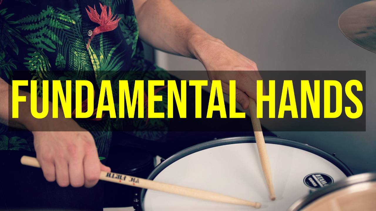 Fundamental Hands The Must-Have Skills for All Drummers