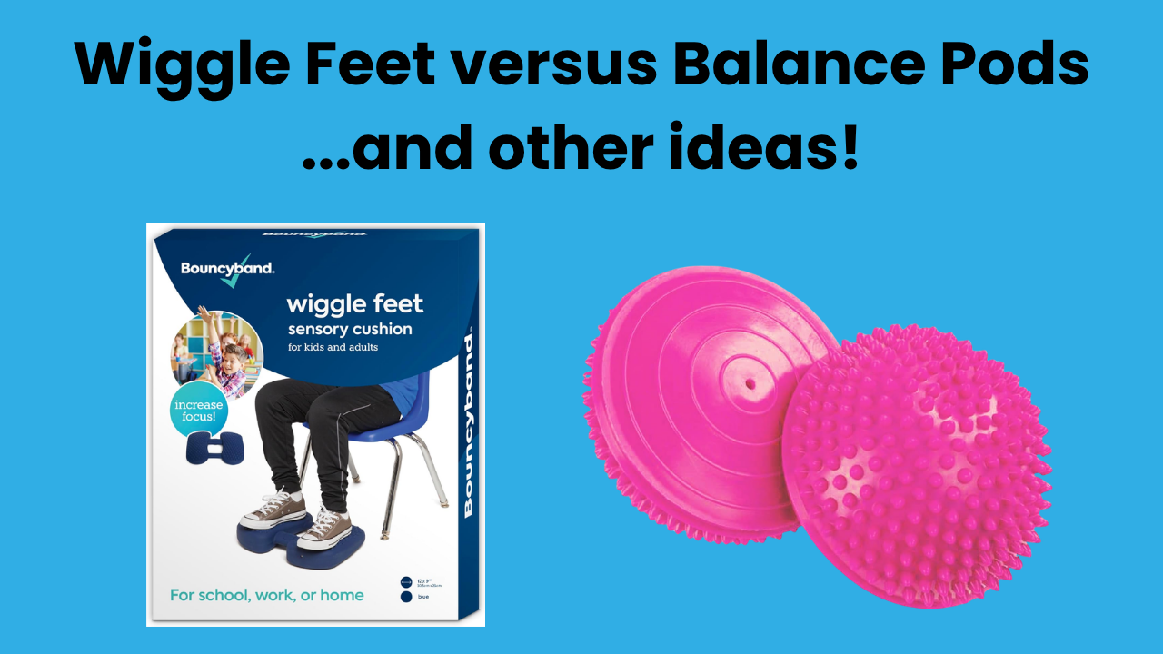 wiggle feet or balance pods