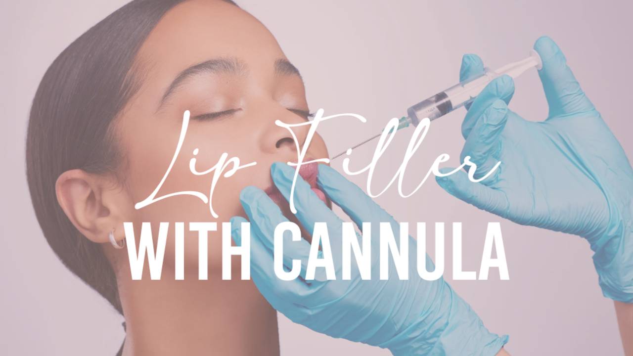 Online Lip Filler with Cannula