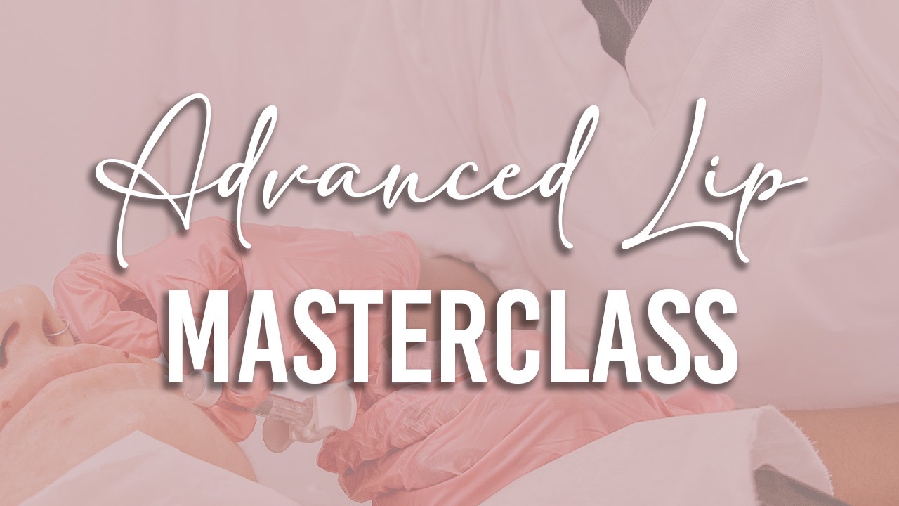 Online Advanced Lip Masterclass