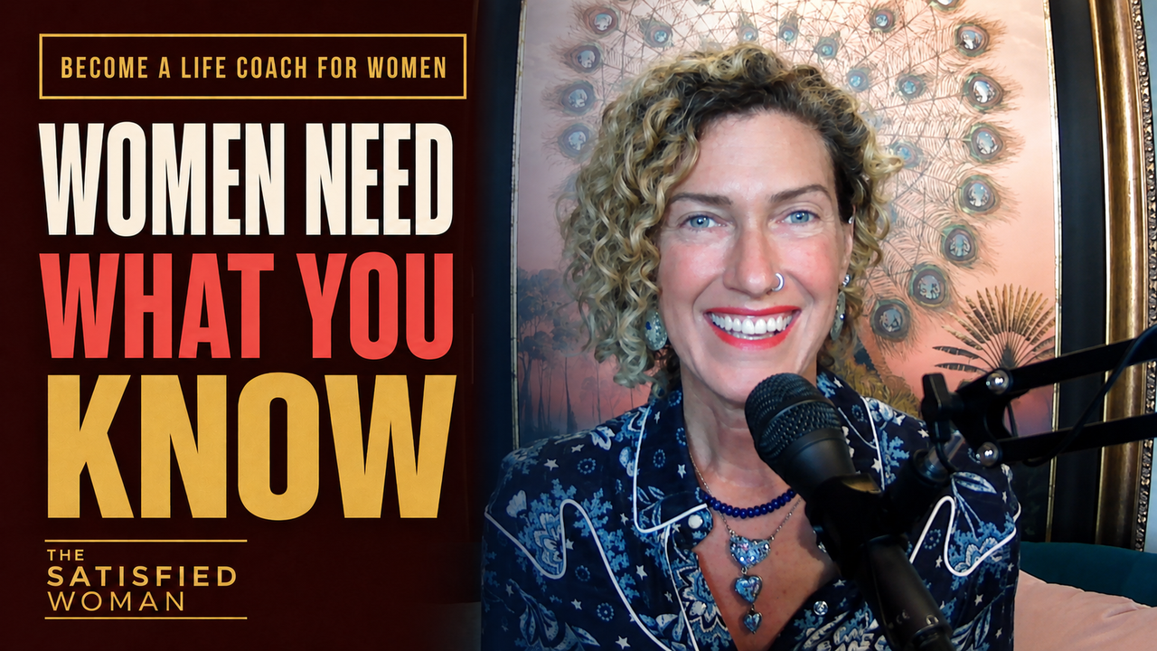 Women need what you know