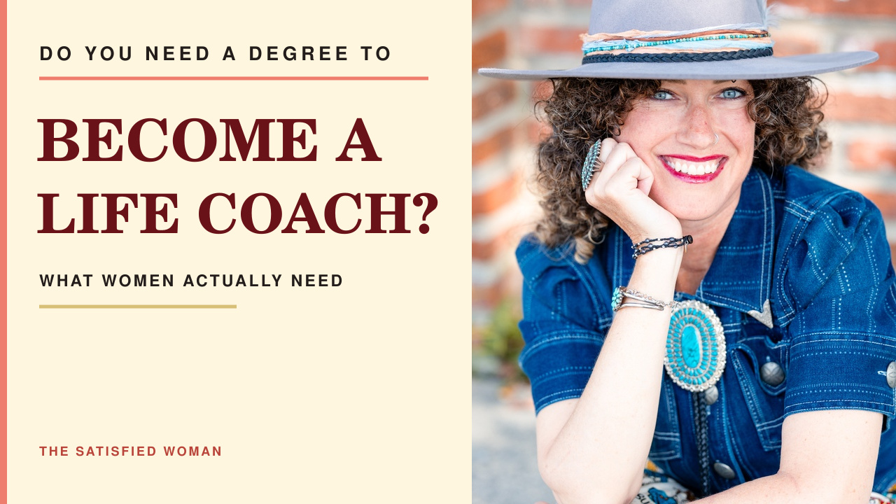 Do you need a degree to become a life coach? Alanna Kaivalya answers what women actually need.