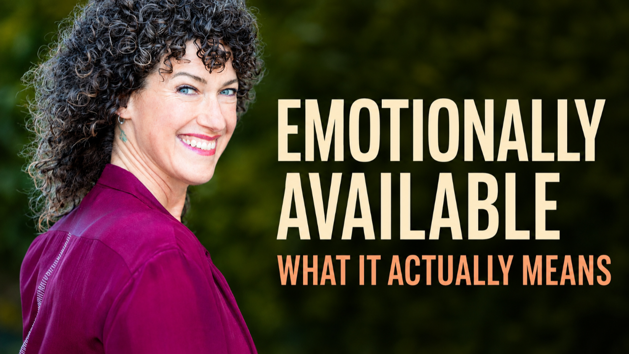 Emotionally Available: What It Means and How to Recognize It