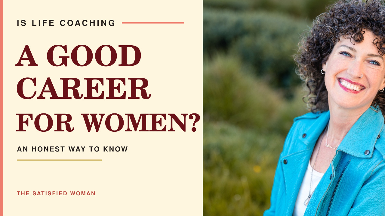 Is life coaching a good career for women? Alanna Kaivalya explains the work, business, income, and signs the career fits.
