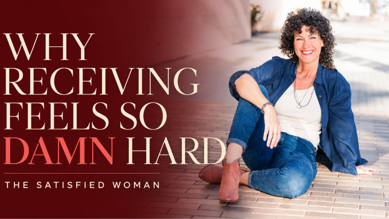 Why Receiving Feels So Damn Hard: The Feminine Psychology of Receiving