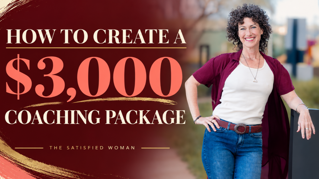 Learn How To Create a $3,000 Women's Coaching Package