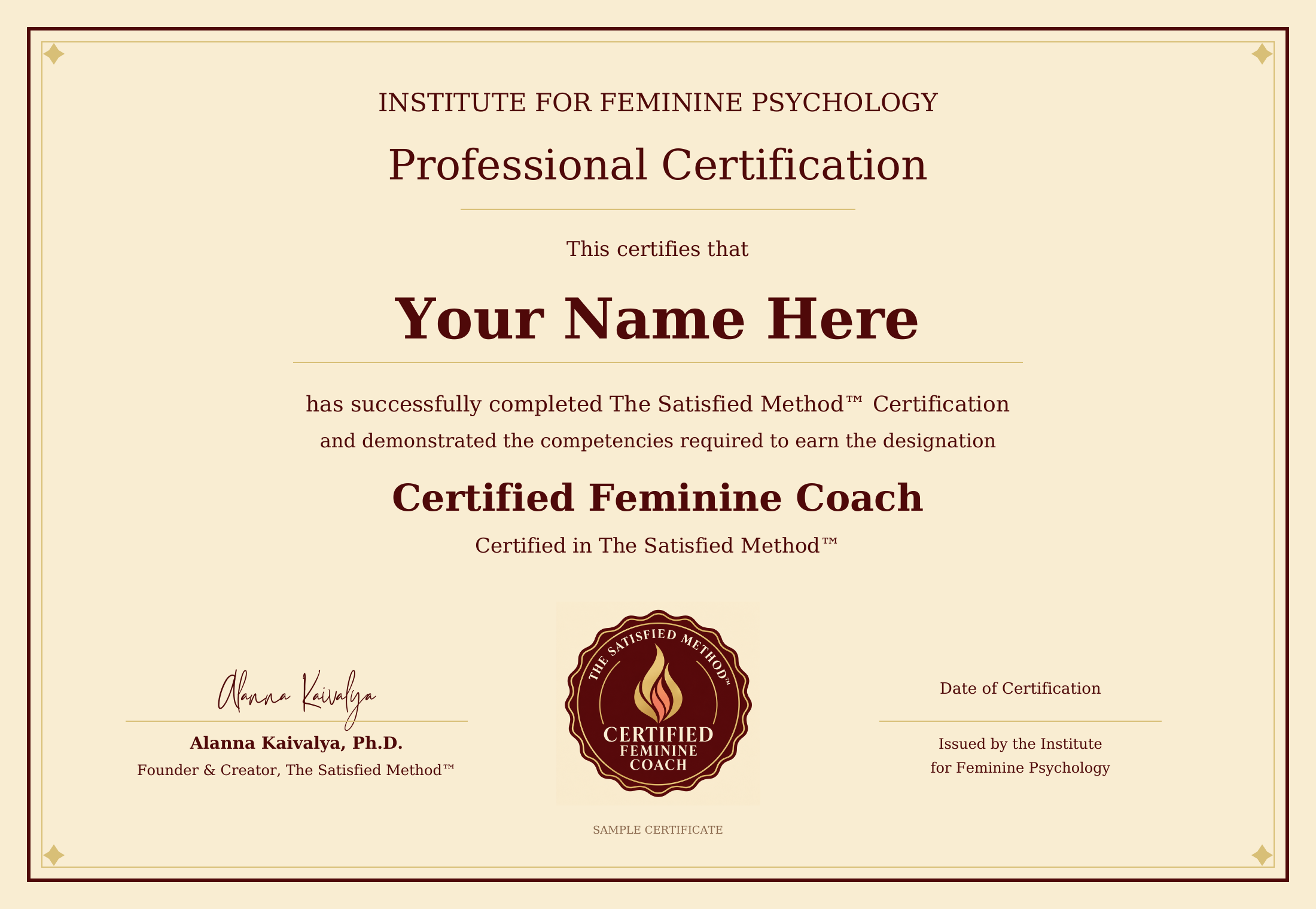 Sample Certified Feminine Coach certificate with Your Name Here, issued by the Institute for Feminine Psychology and signed by Alanna Kaivalya, Ph.D.