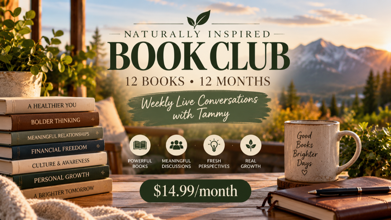 Naturally Inspired Book Club – 12 books, 12 months and weekly live conversations with Tammy