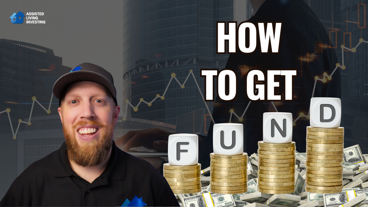 How to Get the Funding to Start Your Assisted Living Business