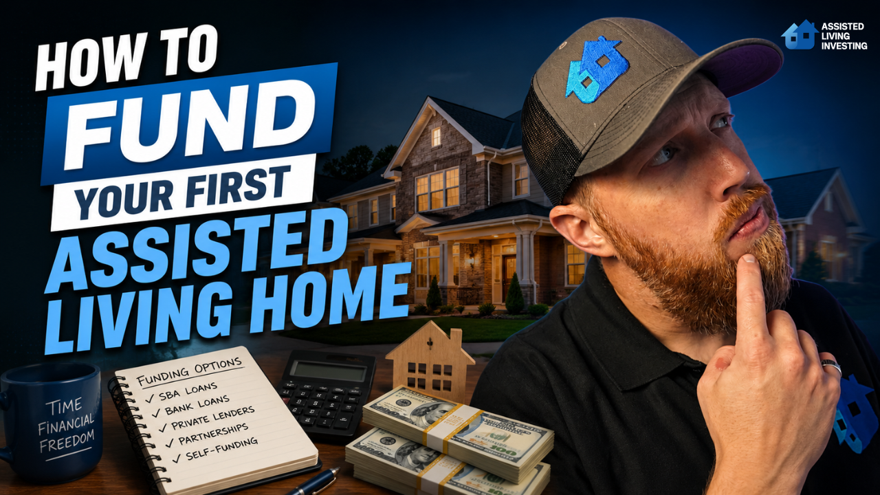 How to Fund Your First Assisted Living Home