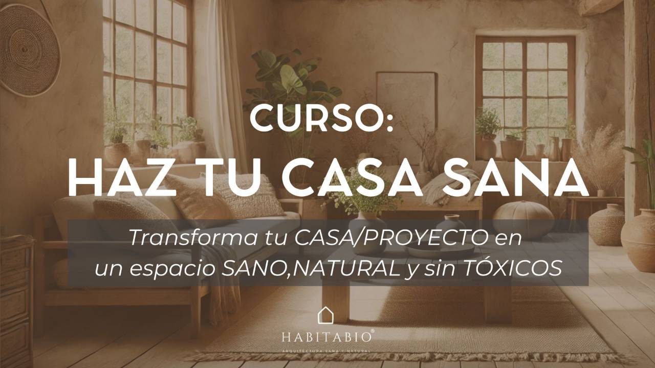 Curso: Haz Tu Casa Sana