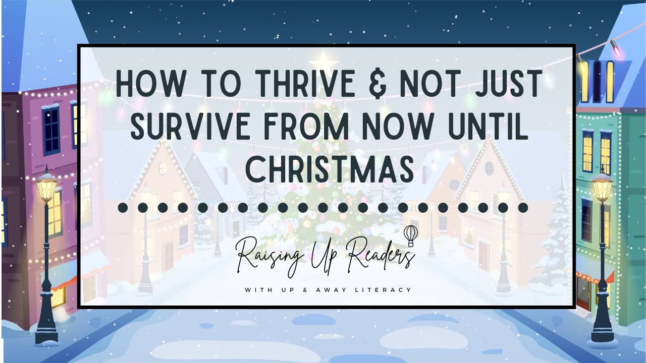 How to Thrive and Not Just Survive From Now Until Christmas