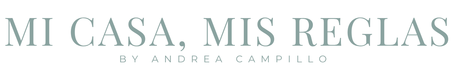 Mi Casa, Mis Reglas — by Andrea Campillo