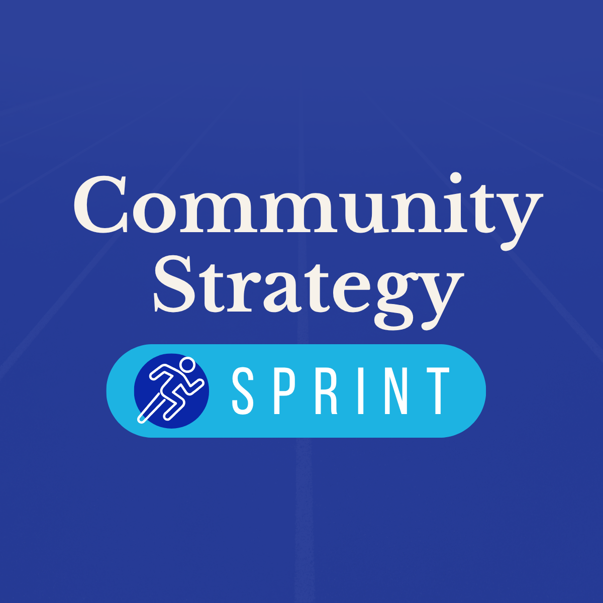Community Strategy Sprint