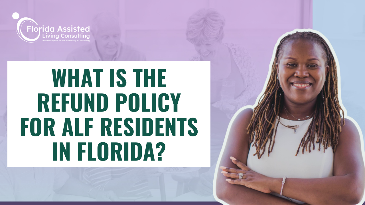 What Is the Refund Policy for ALF Residents in Florida?
