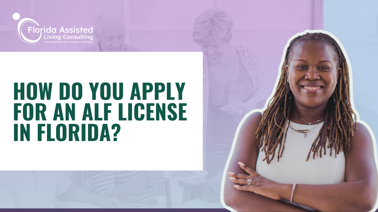 How Do You Apply for an ALF License in Florida?