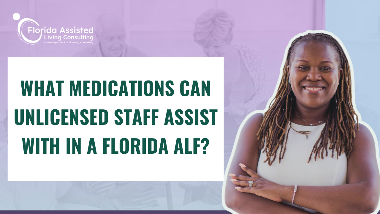 Medications Unlicensed Staff Can Assist With in a Florida ALF