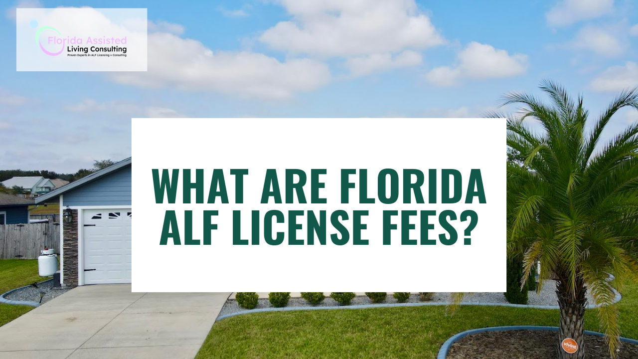 What Are Florida ALF License Fees?