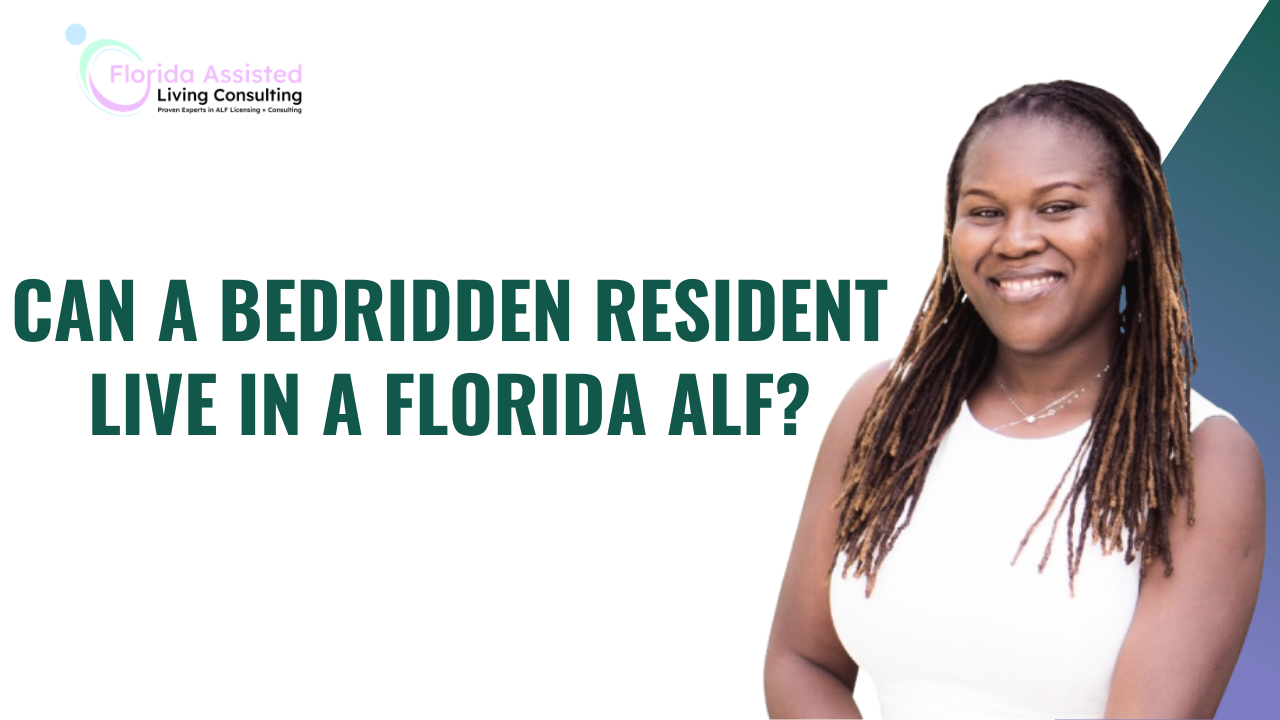 Can a Bedridden Resident Live in a Florida ALF?