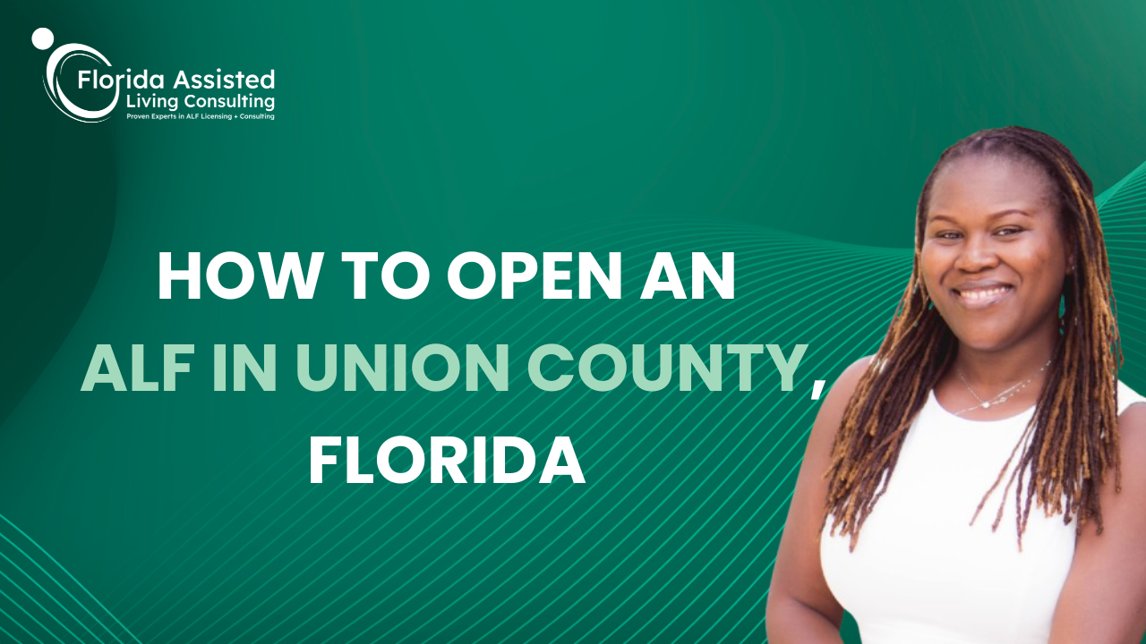 How to Open an ALF in Union County