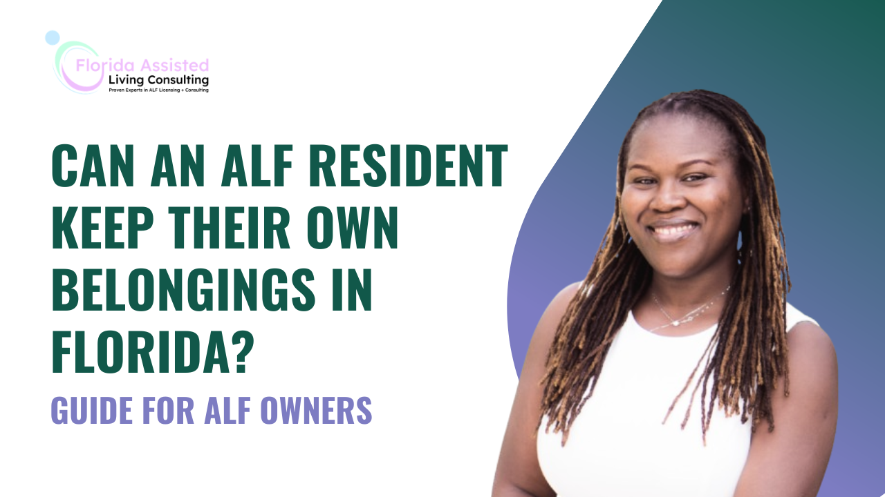 Can an ALF Resident Keep Their Own Belongings in Florida?