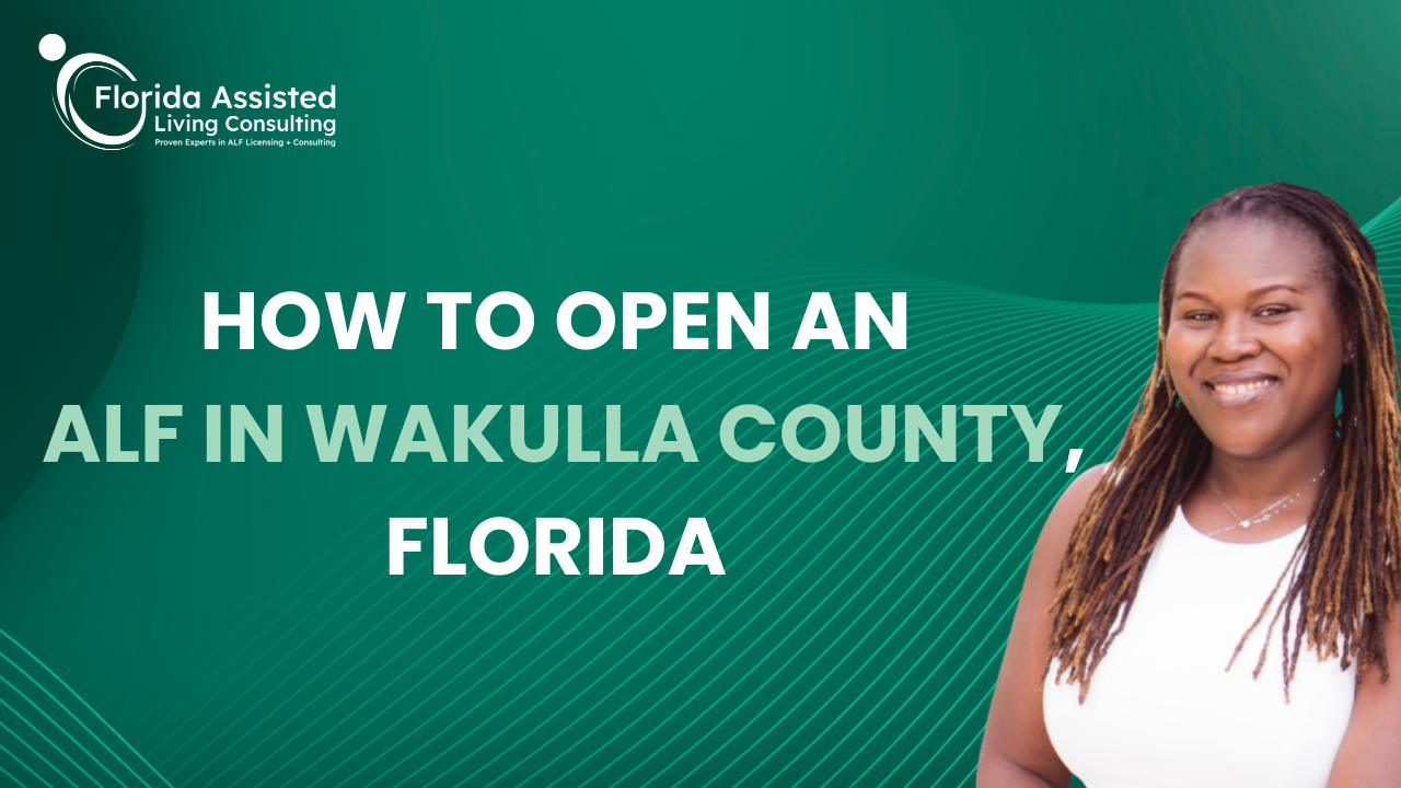 How to Open an ALF in Wakulla County