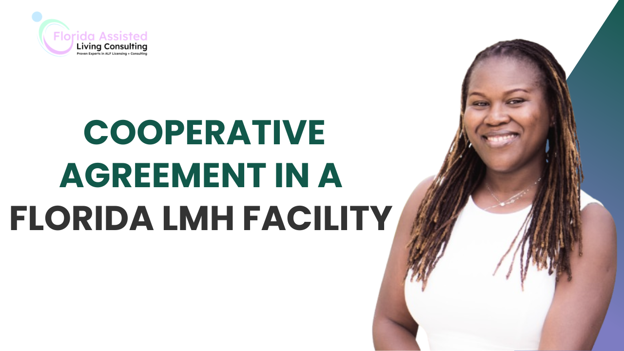  Cooperative Agreement in a Florida LMH Facility
