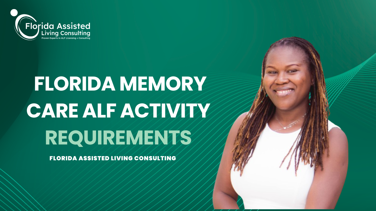 Florida Memory Care ALF Activity Requirements