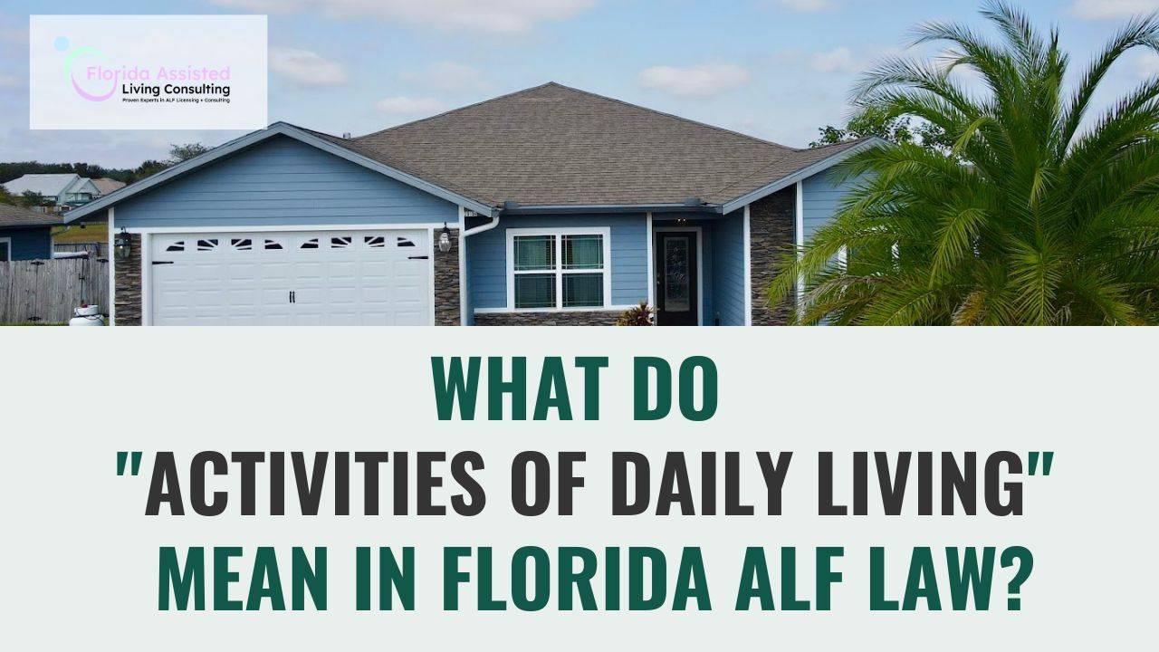  Activities of Daily Living in a Florida ALF