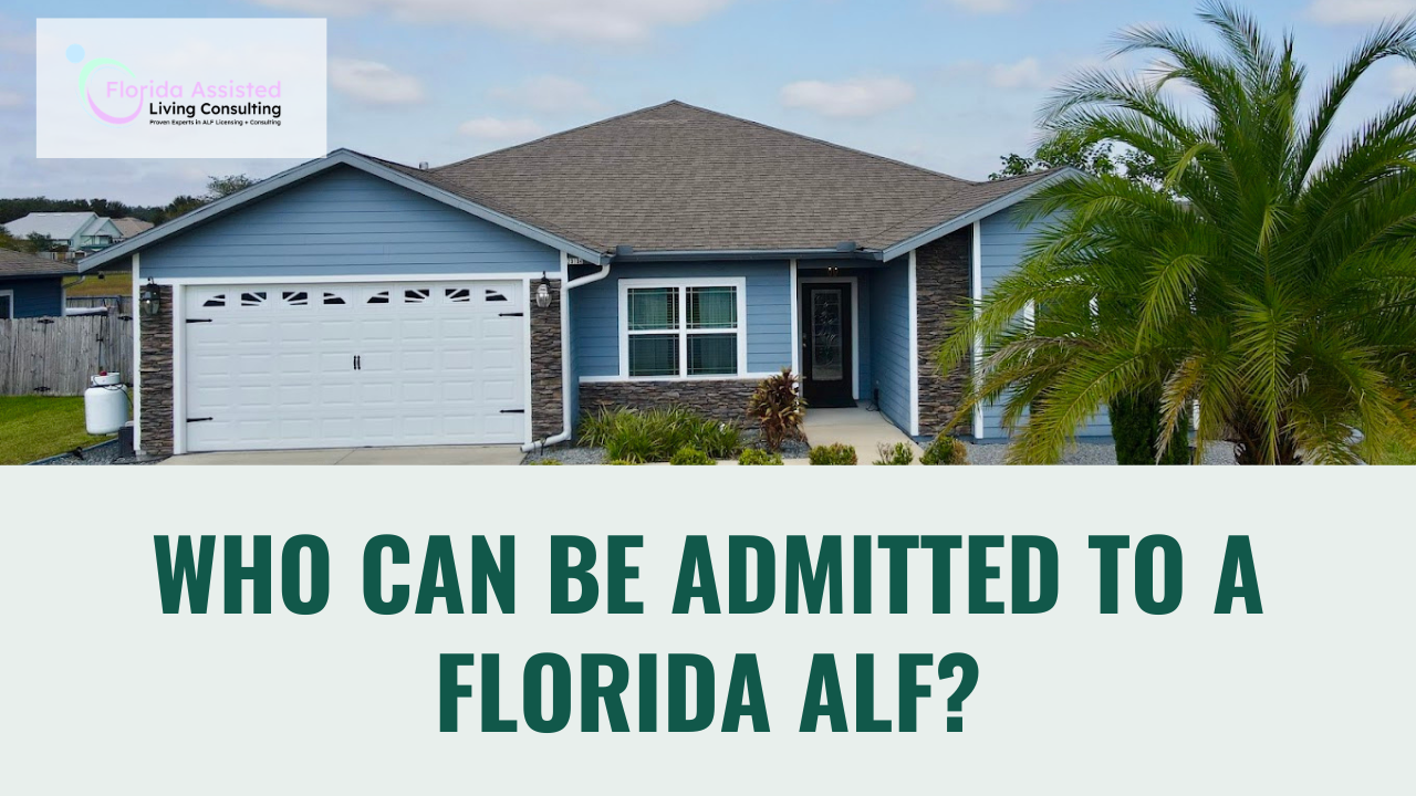 Who Can Be Admitted to a Florida ALF?