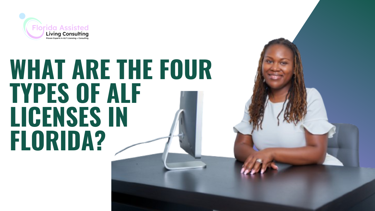 What Are the Four Types of ALF Licenses in Florida?