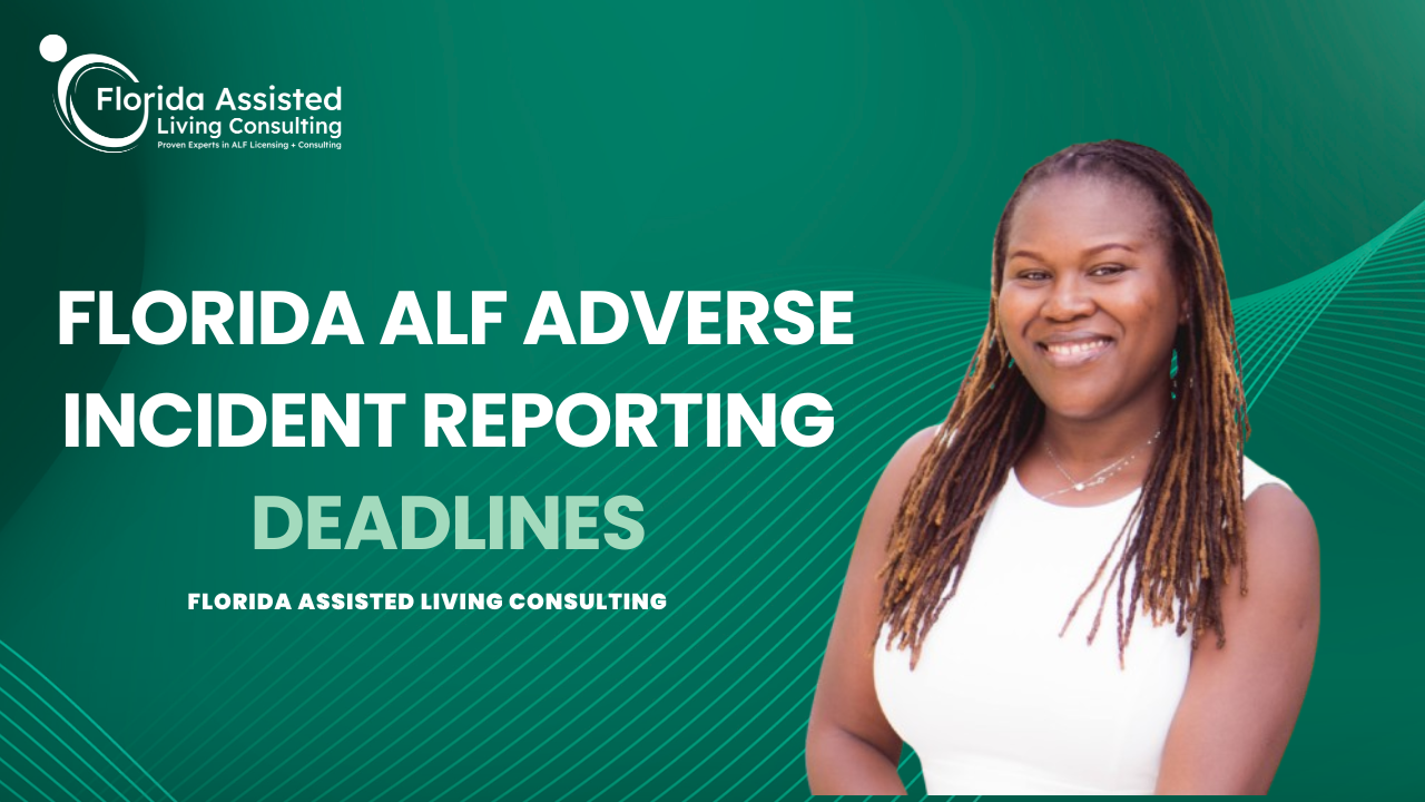  Florida ALF Adverse Incident Reporting Deadlines