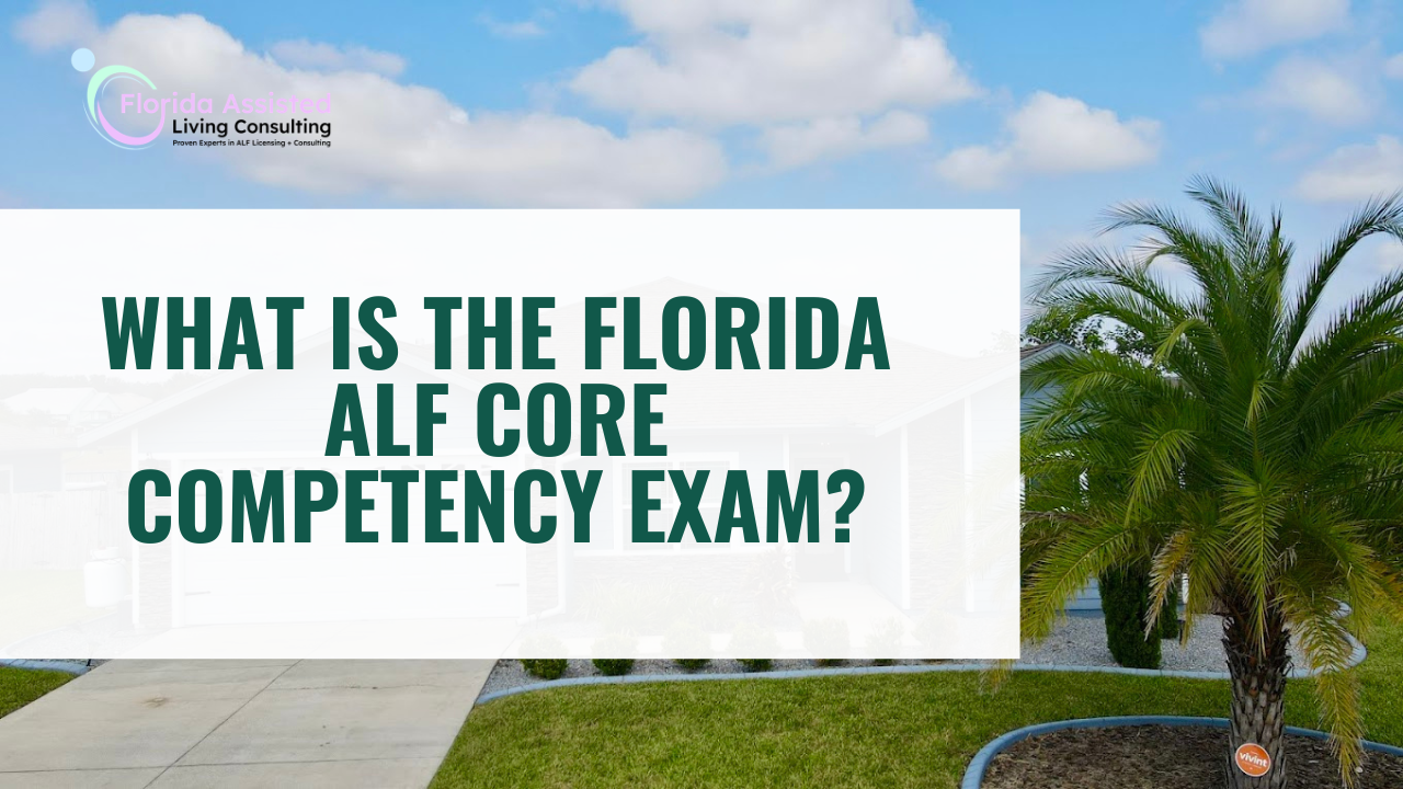 ALF Core Competency Exam: What You Need to Know