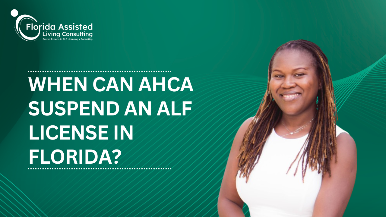 When Can AHCA Suspend an ALF License in Florida?