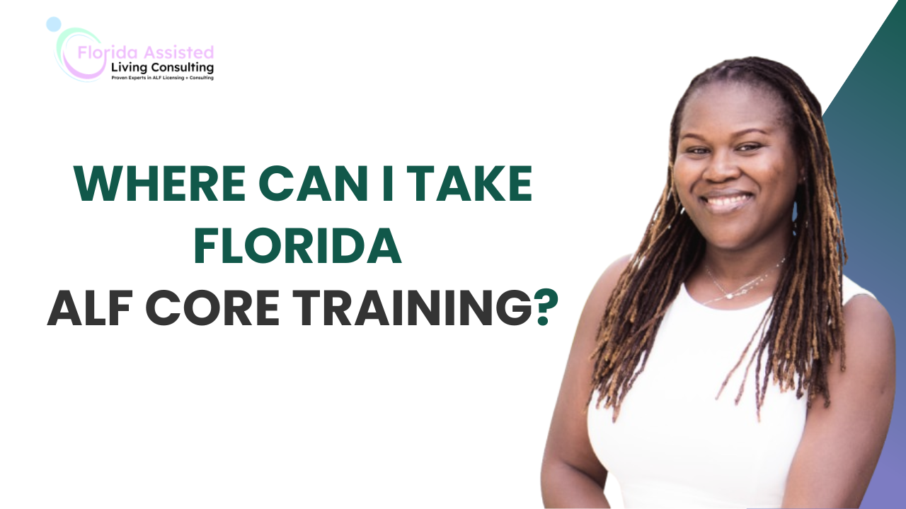 Where Can I Take Florida ALF Core Training