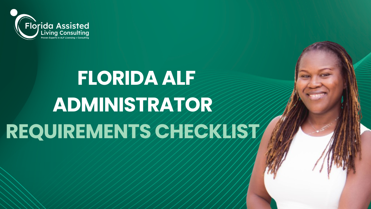  Florida ALF Administrator Requirements Checklist