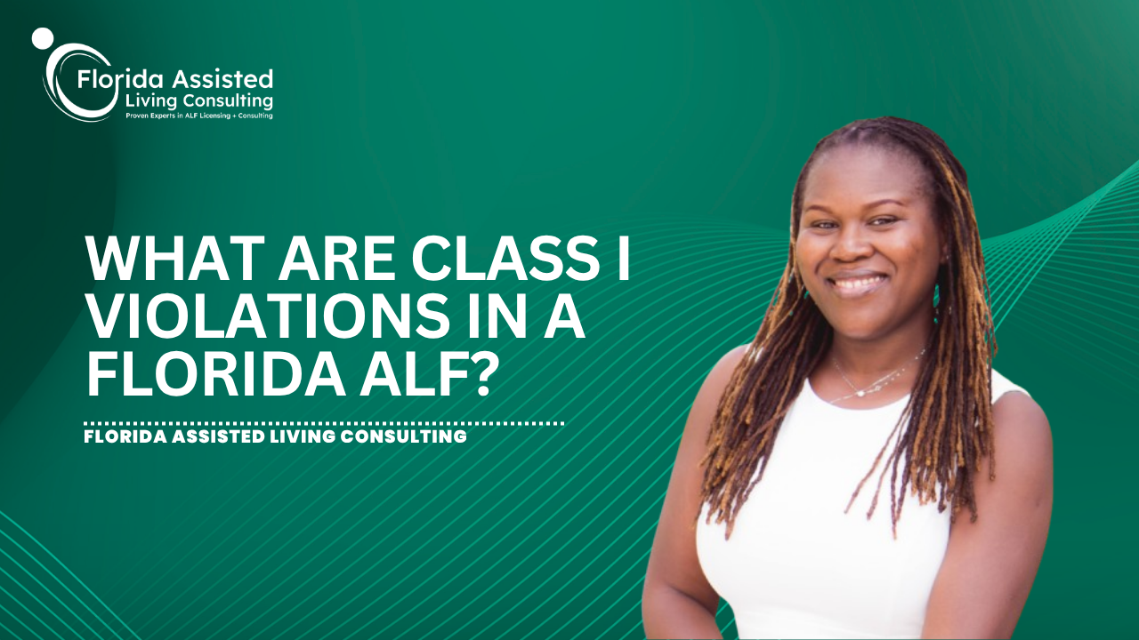 What Are Class I Violations in a Florida ALF?