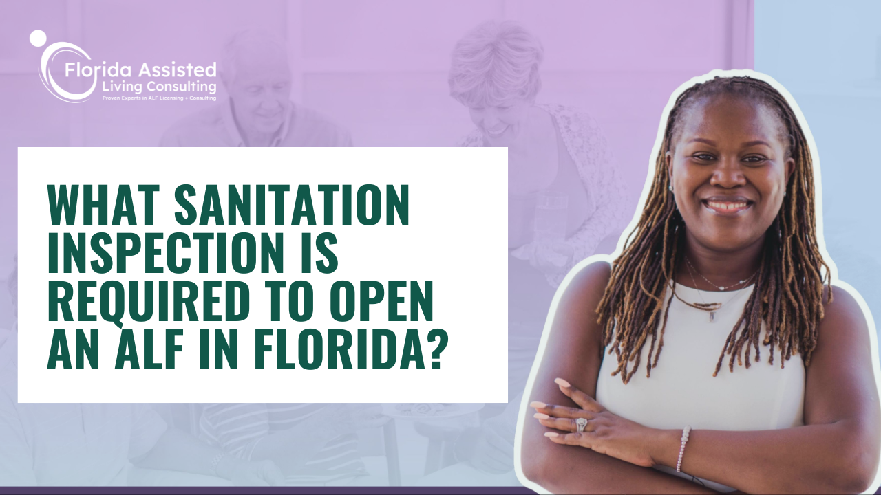 What Sanitation Inspection Is Required to Open an ALF in Florida?