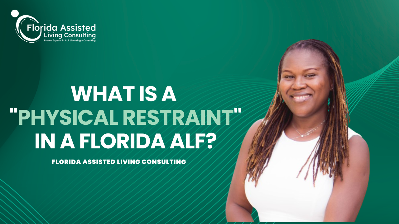  Physical Restraint Rules for Florida ALFs