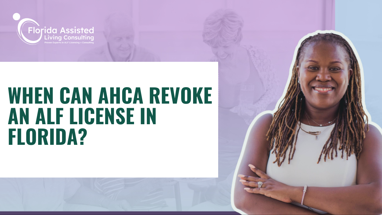 When Can AHCA Revoke an ALF License in Florida?