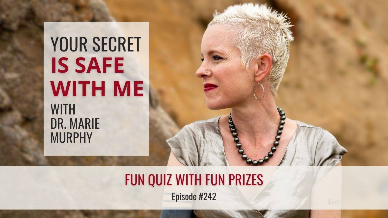 Your Secret Is Safe with Me with Dr. Marie Murphy | Fun Quiz with Fun Prizes