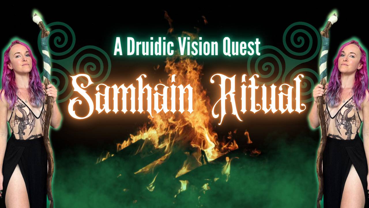 Vision Quest Ritual Samhain Ritual: A Druidic Vision Quest