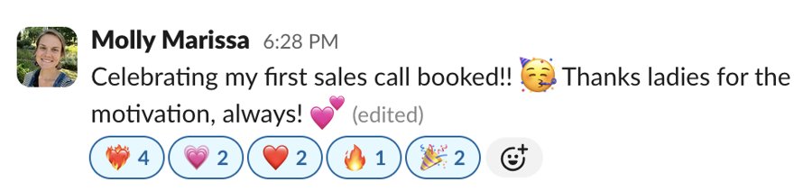 Slack: Molly booked her first sales call